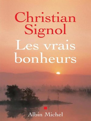 cover image of Les Vrais Bonheurs